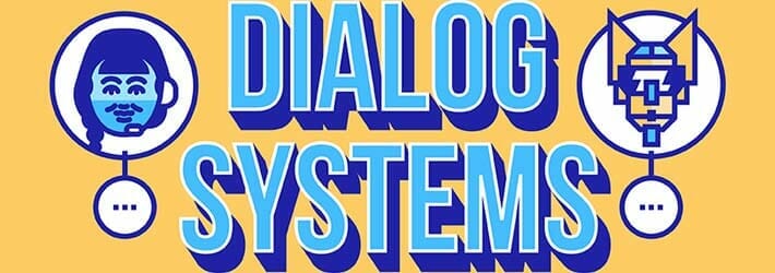 What Are Dialog Systems