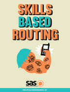 Skills Based Routing