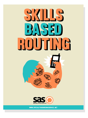 Skills Based Routing